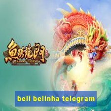 beli belinha telegram